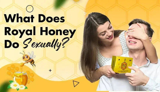 What does royal honey do sexually? - Royal Honey Malaysia Offical