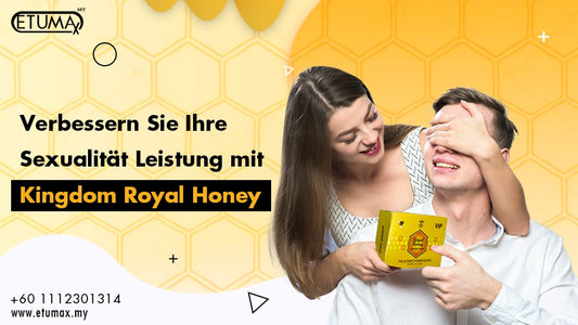 Von gewöhnlich zu außergewöhnlich: Steigern Sie Ihre sexuelle Leistungsfähigkeit mit Kingdom Royal Honey: