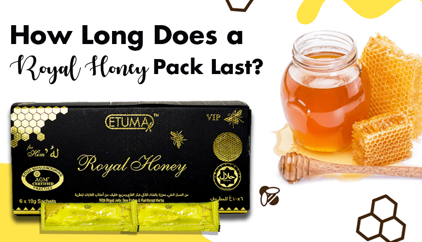 How Long Does a Royal Honey Pack Last