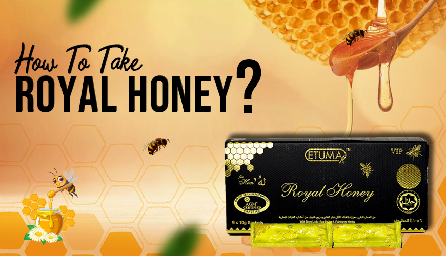 How to Take Royal Honey